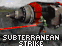 Subterranean Strike
