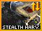 Upgrade: Stealth Harvester
